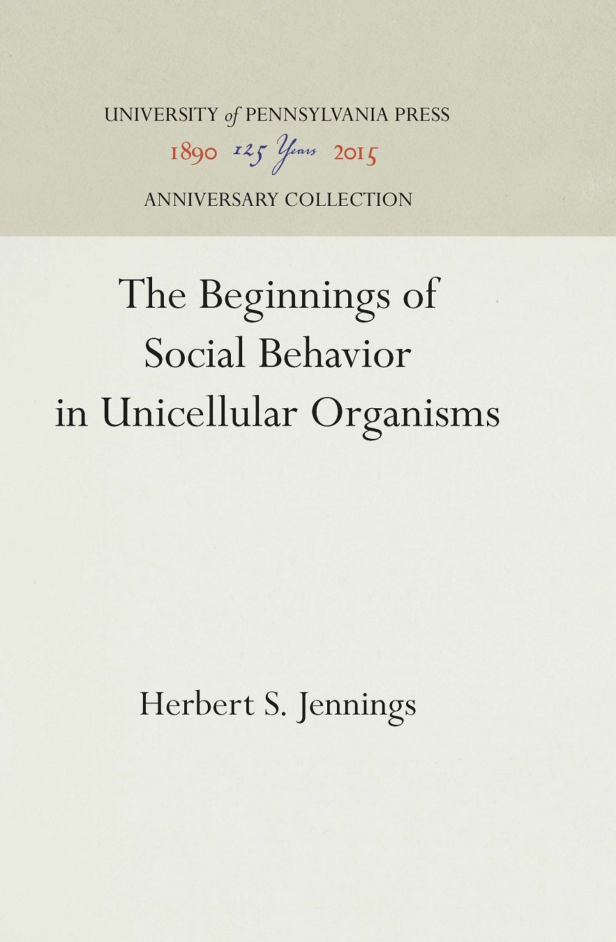 Book cover image for The Beginnings of Social Behavior in Unicellular Organisms ISBN: 9781512817188